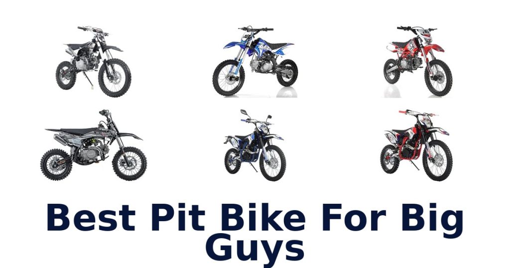 Best Pit Bike For Big Guys