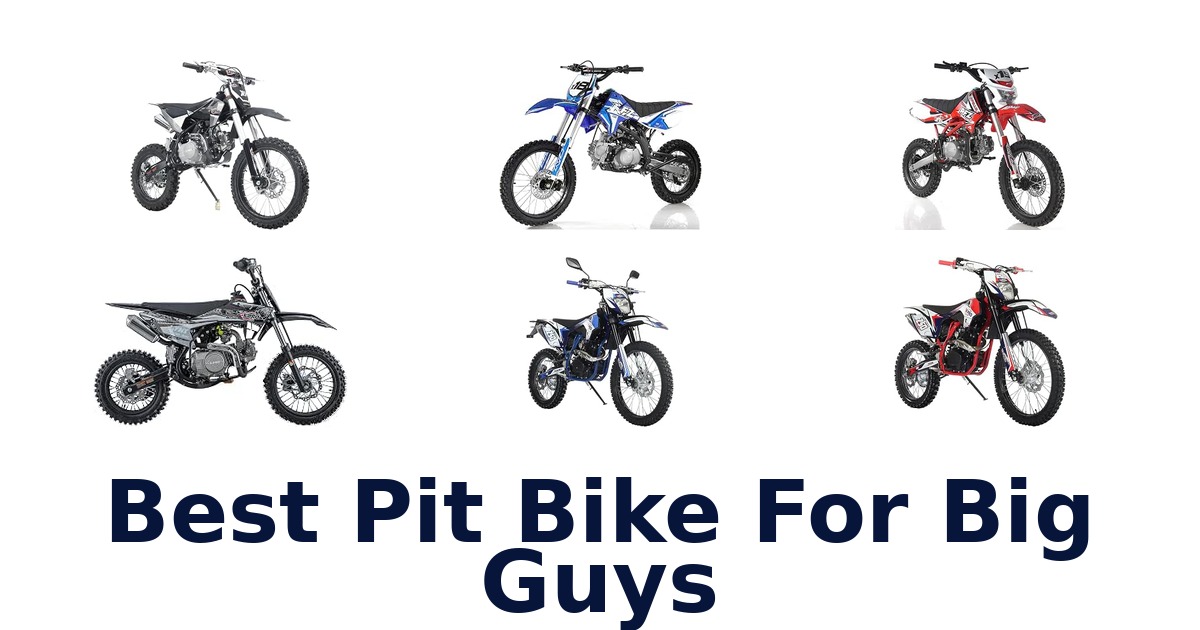 Best Pit Bike For Big Guys
