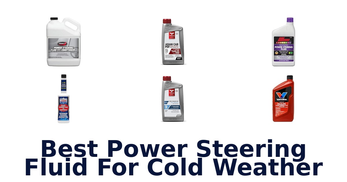 Best Power Steering Fluid For Cold Weather