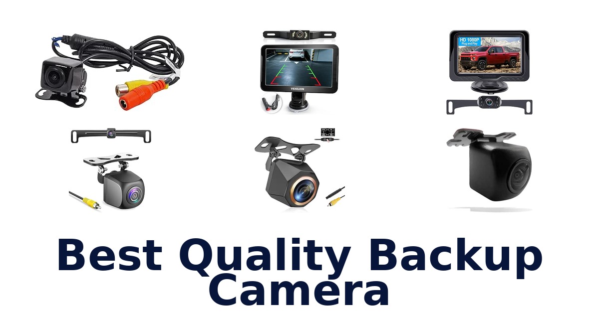 Best Quality Backup Camera