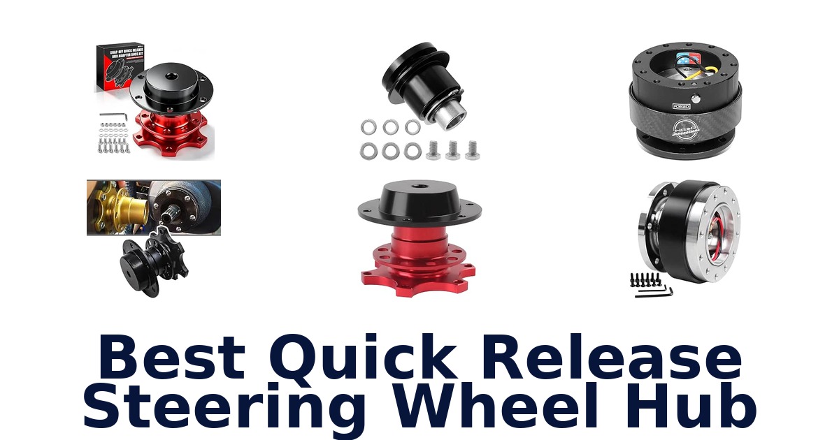 Best Quick Release Steering Wheel Hub