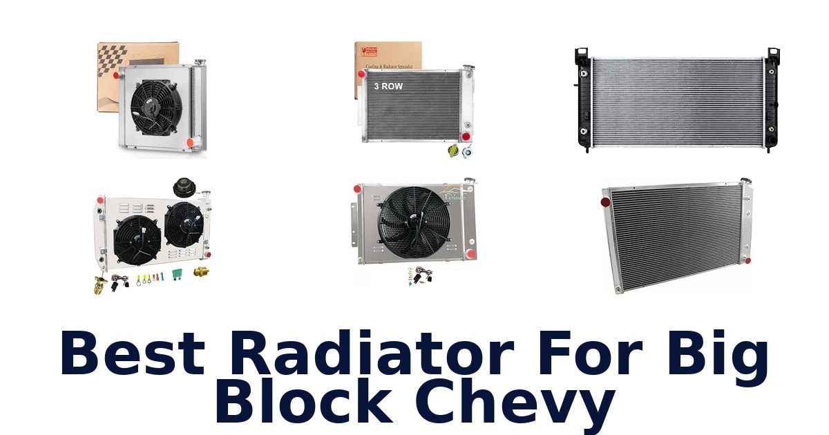 Best Radiator For Big Block Chevy