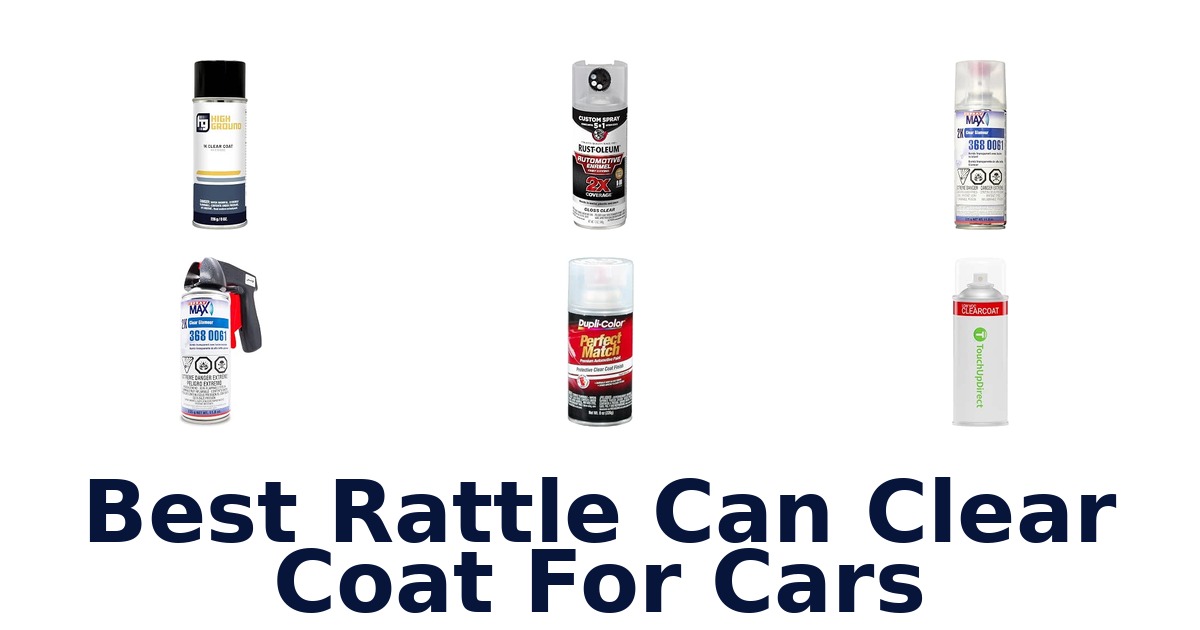 Best Rattle Can Clear Coat For Cars
