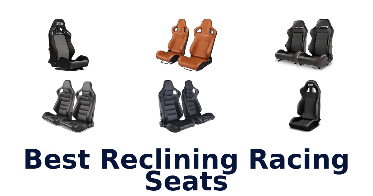 Best Reclining Racing Seats