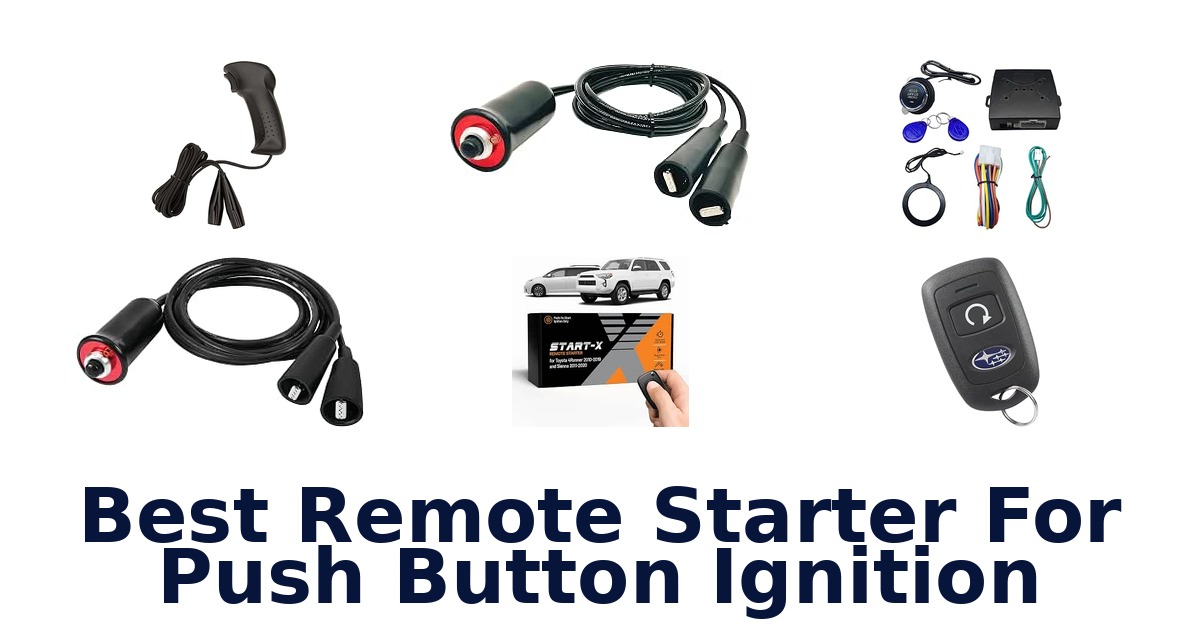 Best Remote Starter For Push Button Ignition