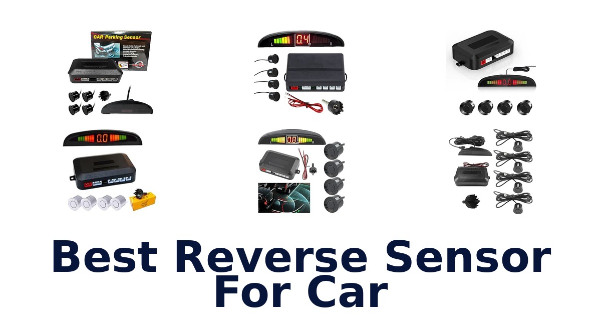 Best Reverse Sensor For Car