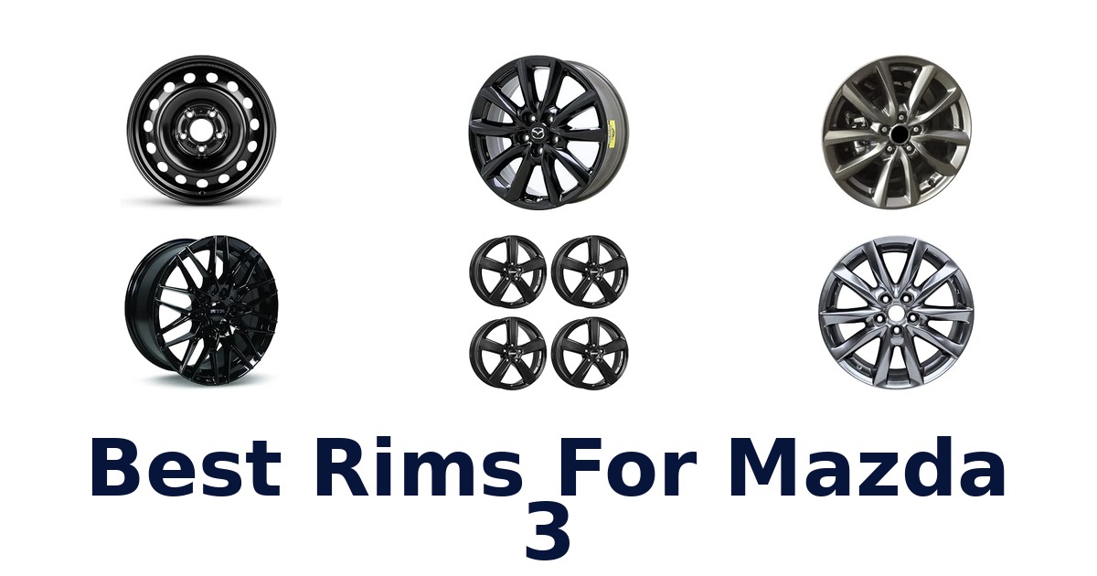 Best Rims For Mazda 3