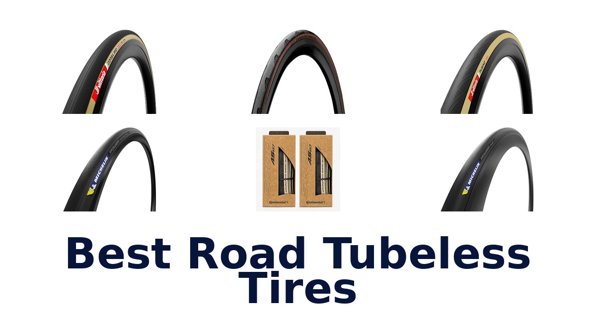 Best Road Tubeless Tires
