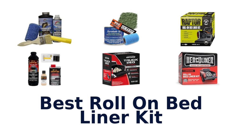 Best Roll On Bed Liner Kit