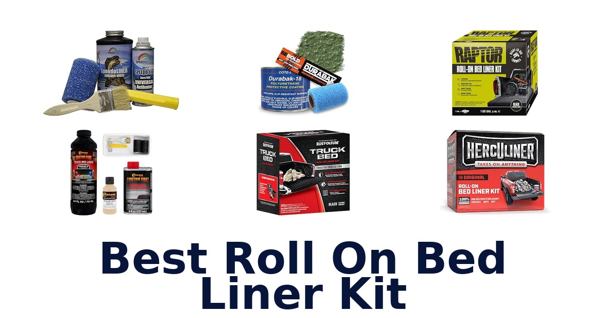 Best Roll On Bed Liner Kit