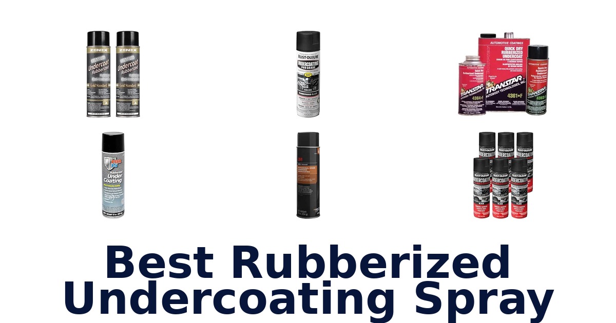 Best Rubberized Undercoating Spray