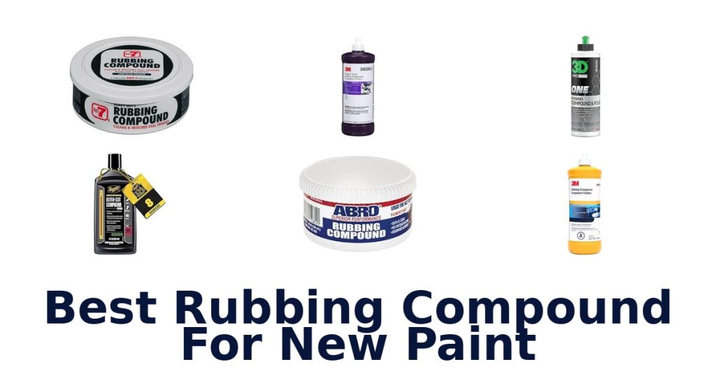 Best Rubbing Compound For New Paint
