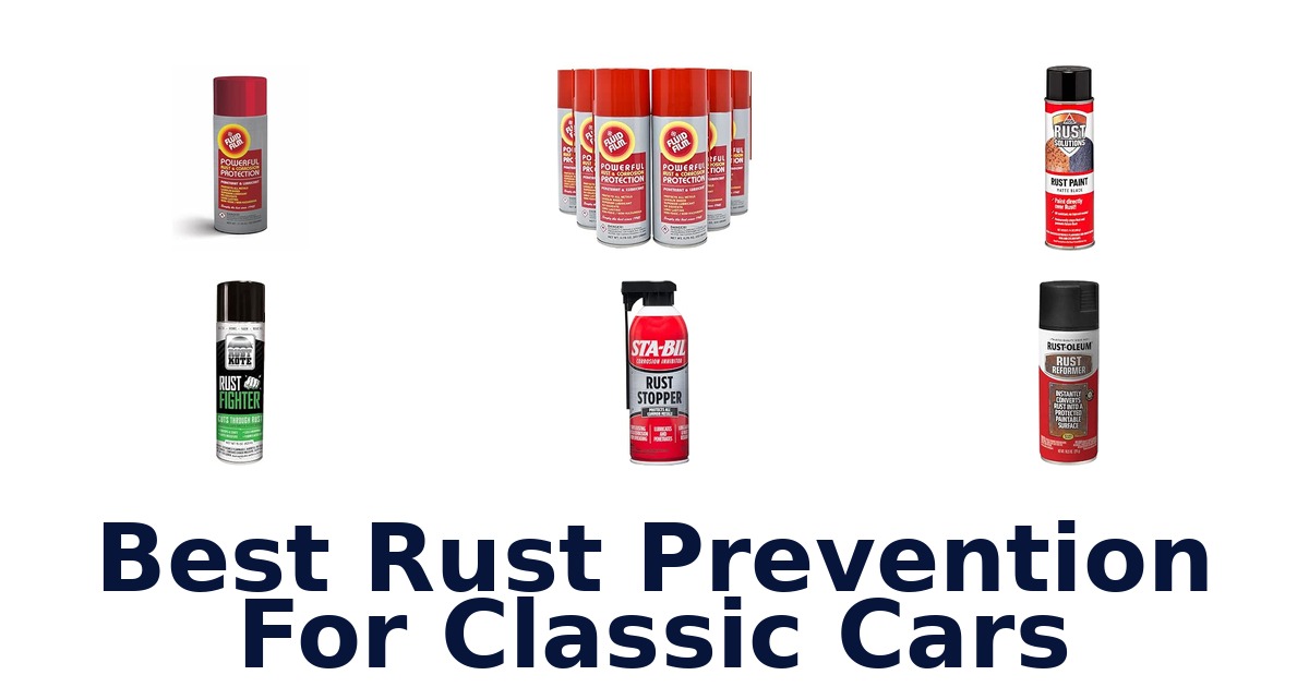 Best Rust Prevention For Classic Cars