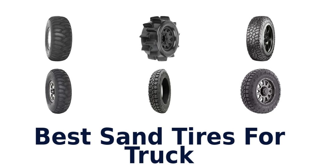 Best Sand Tires For Truck