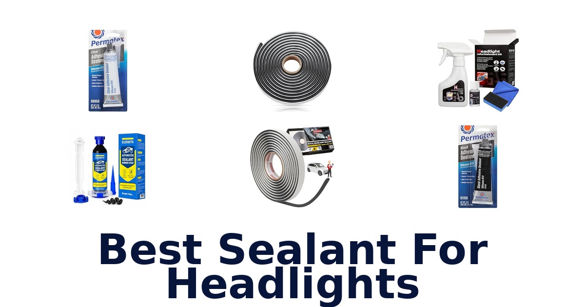 Best Sealant For Headlights