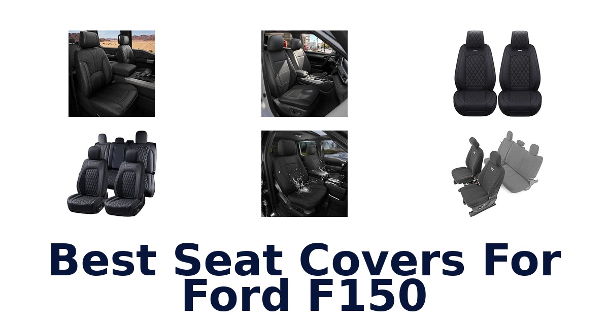 Best Seat Covers For Ford F150