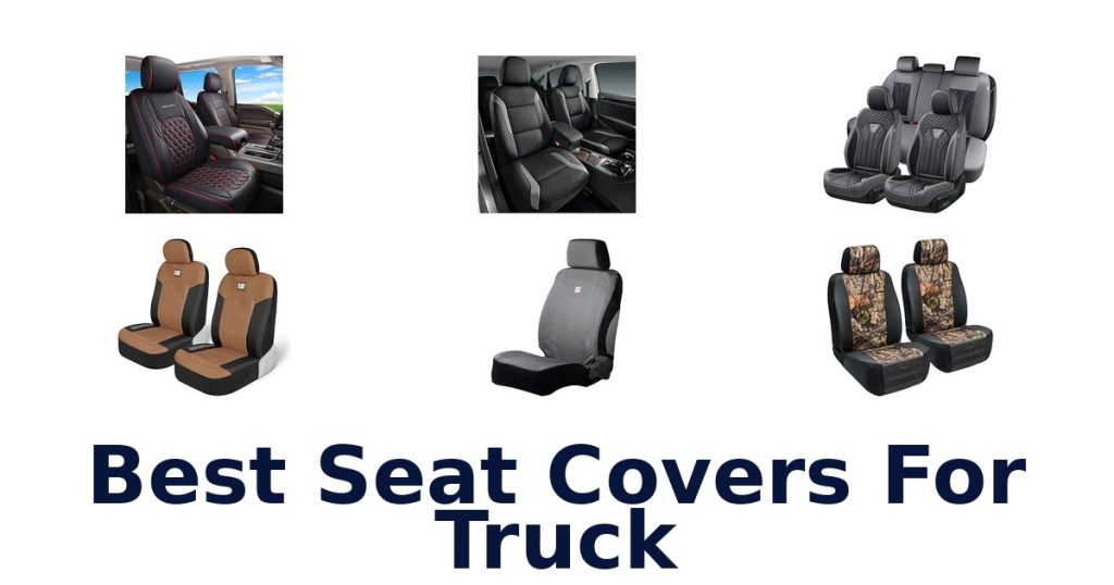 Best Seat Covers For Truck