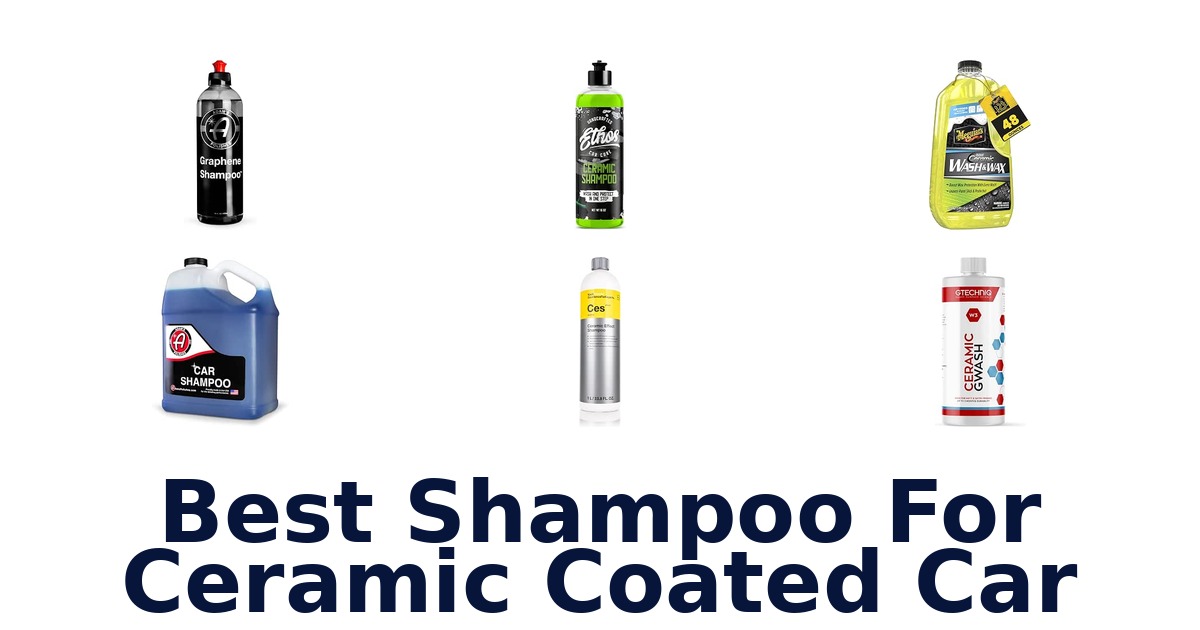 Best Shampoo For Ceramic Coated Car