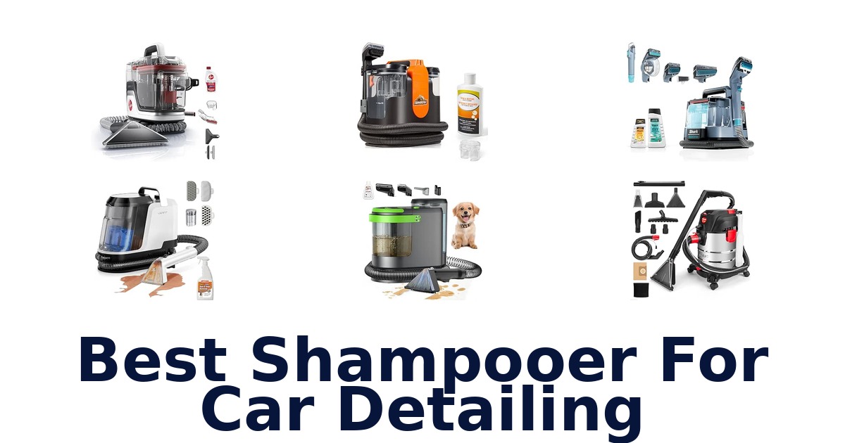 Best Shampooer For Car Detailing