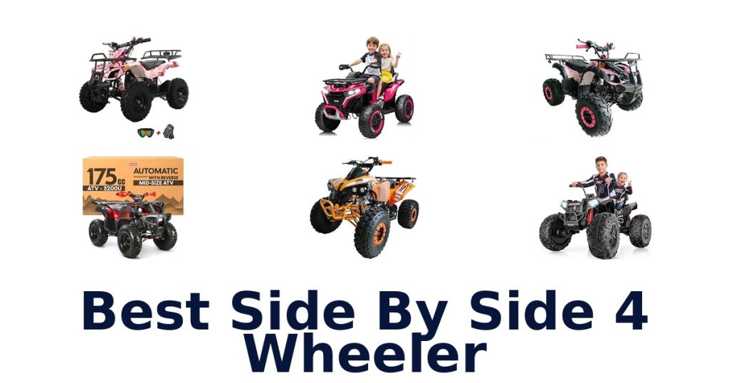 Best Side By Side 4 Wheeler