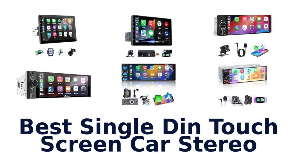 Best Single Din Touch Screen Car Stereo