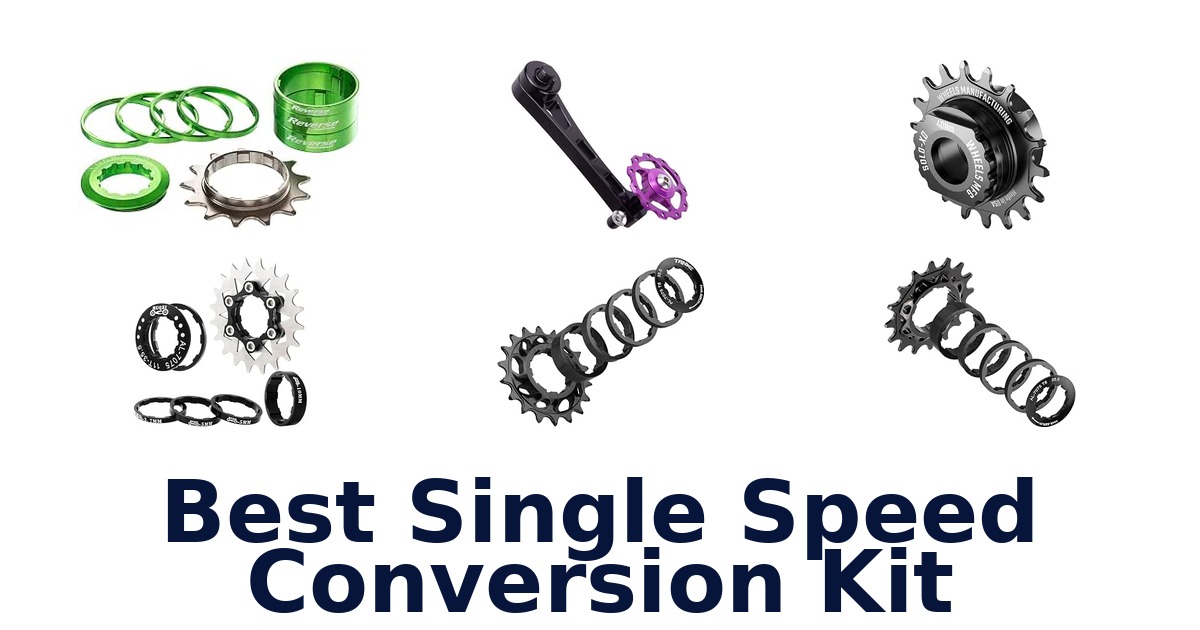 Best Single Speed Conversion Kit