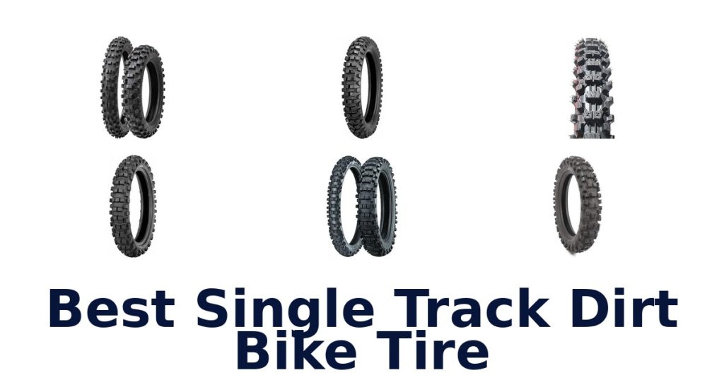 Best Single Track Dirt Bike Tire