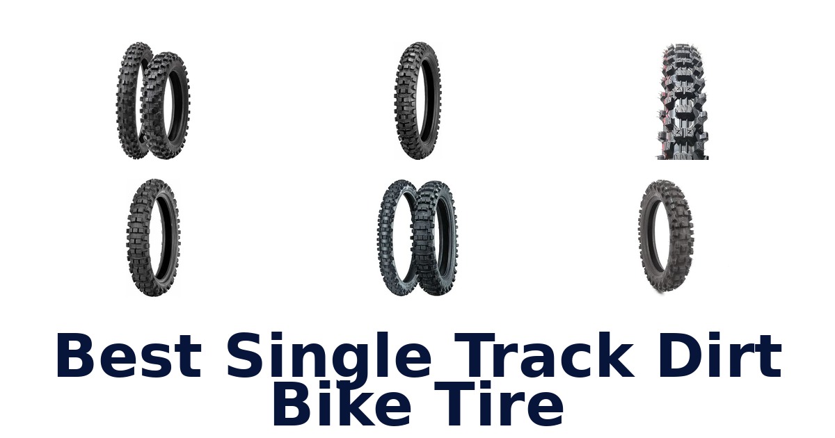Best Single Track Dirt Bike Tire