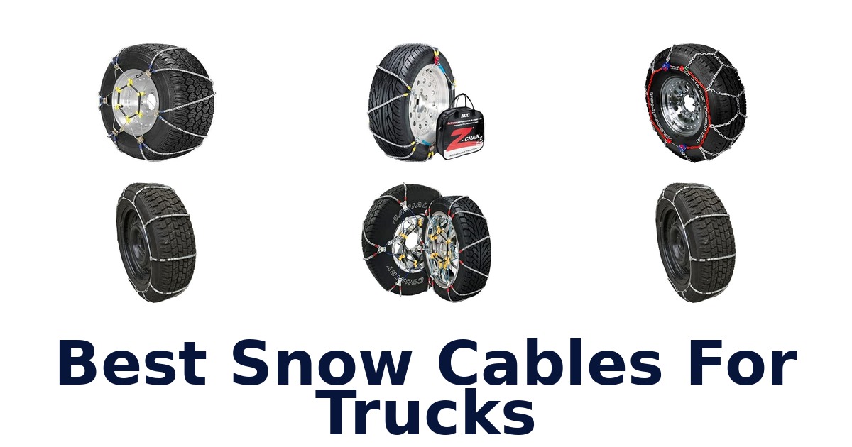 Best Snow Cables For Trucks