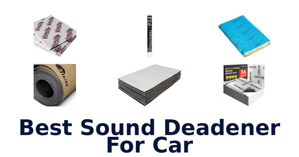 Best Sound Deadener For Car