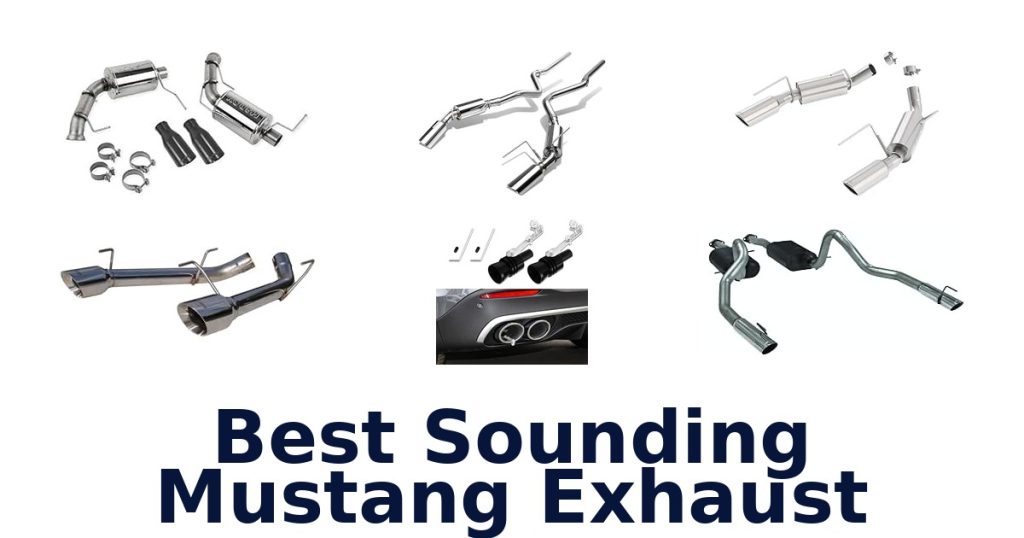 Best Sounding Mustang Exhaust