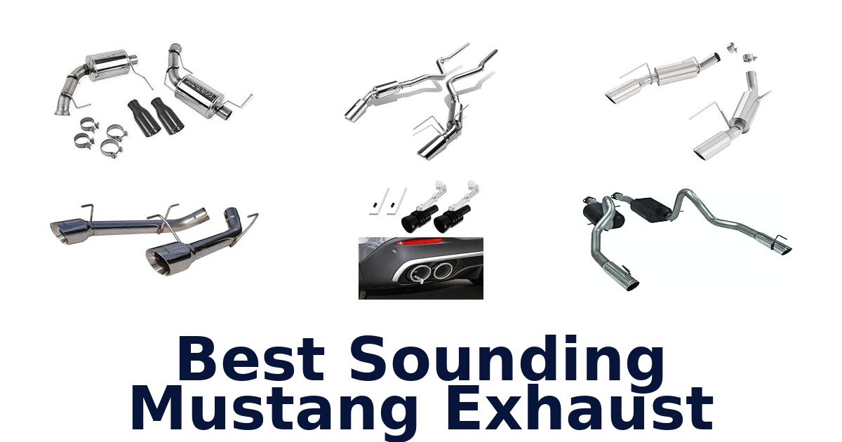 Best Sounding Mustang Exhaust