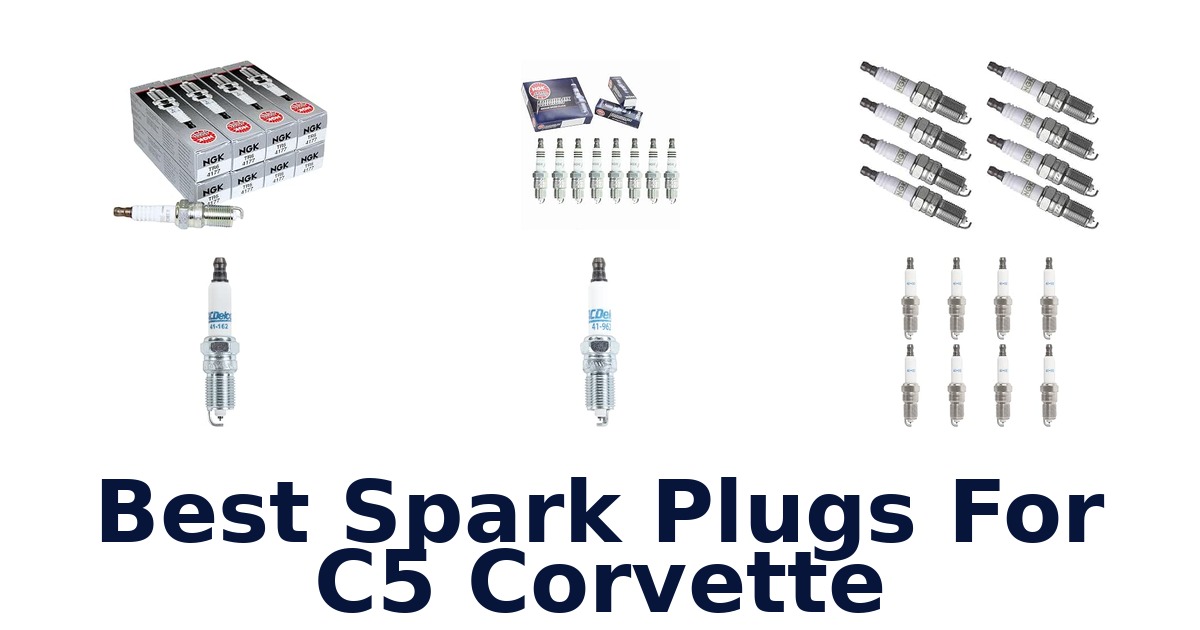Best Spark Plugs For C5 Corvette