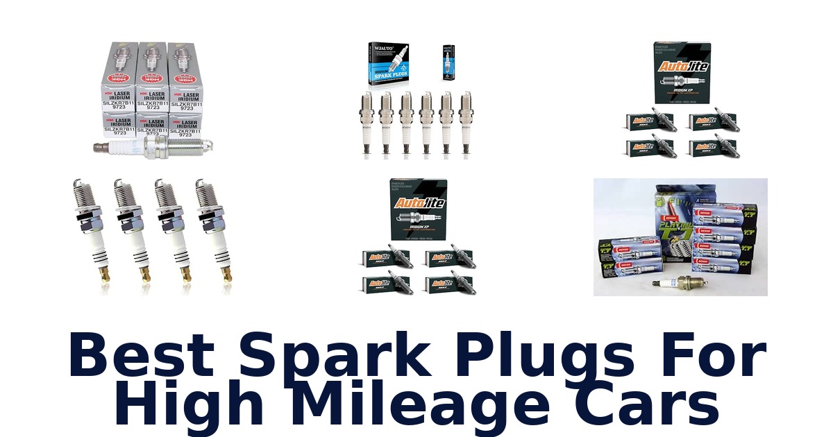 Best Spark Plugs For High Mileage Cars