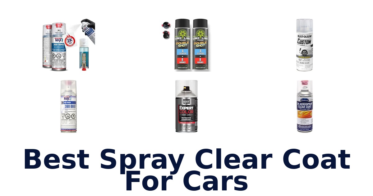 Best Spray Clear Coat For Cars