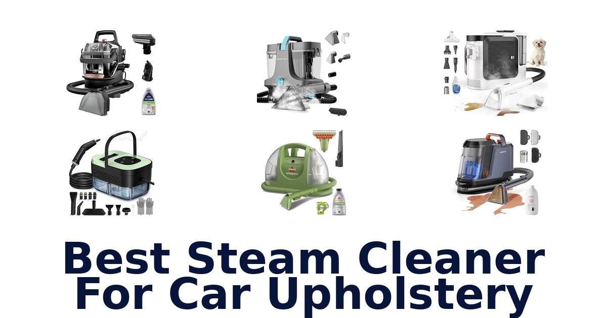 Best Steam Cleaner For Car Upholstery