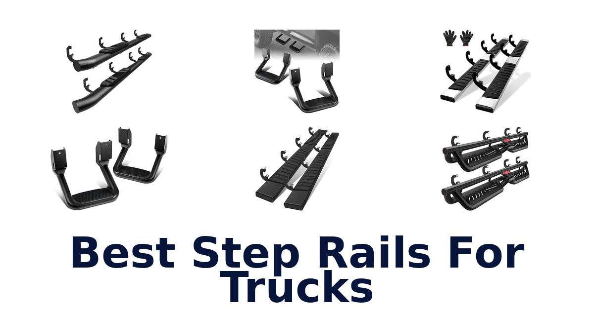 Best Step Rails For Trucks