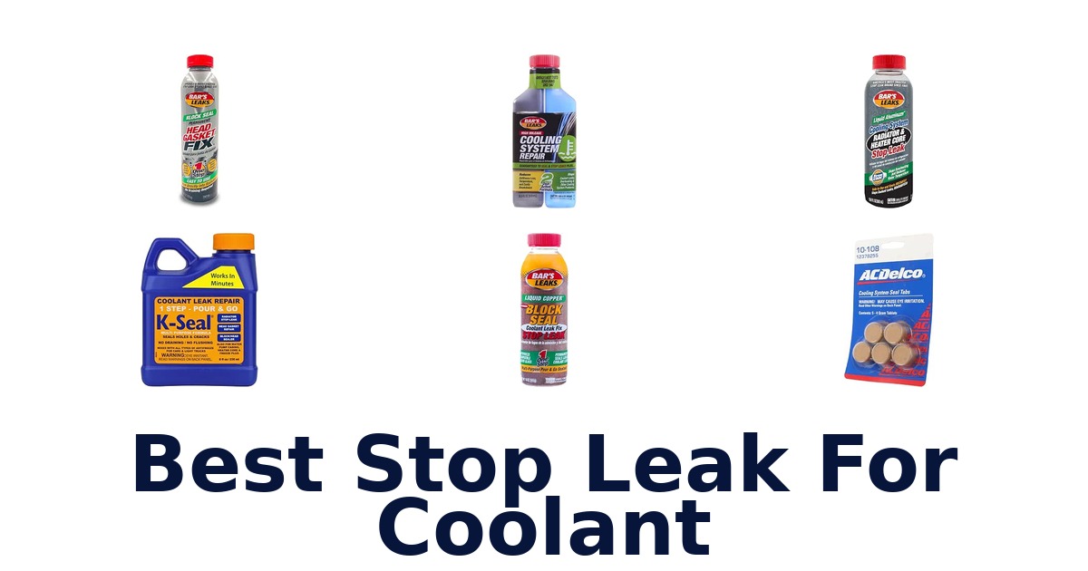 Best Stop Leak For Coolant