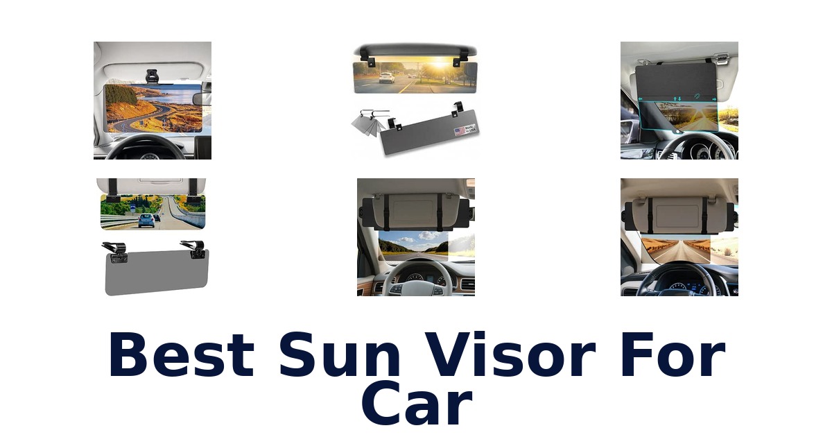 Best Sun Visor For Car