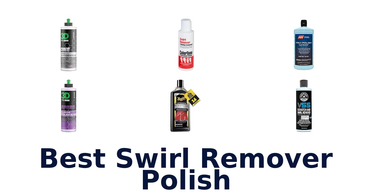 Best Swirl Remover Polish