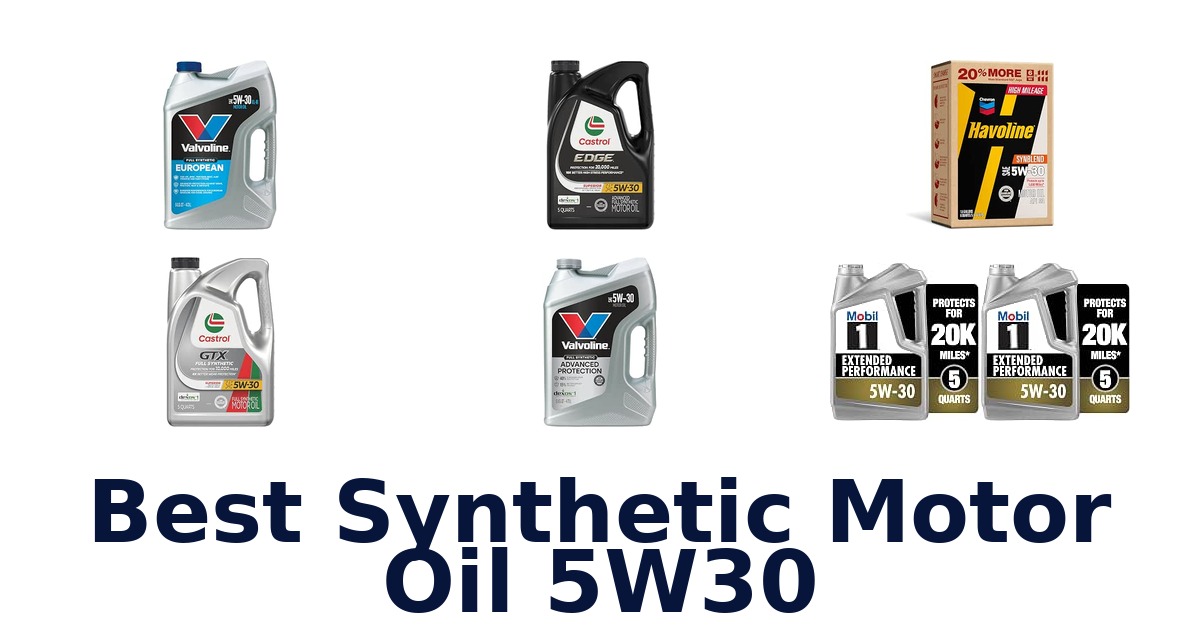 Best Synthetic Motor Oil 5W30