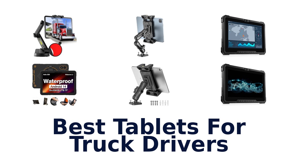 Best Tablets For Truck Drivers