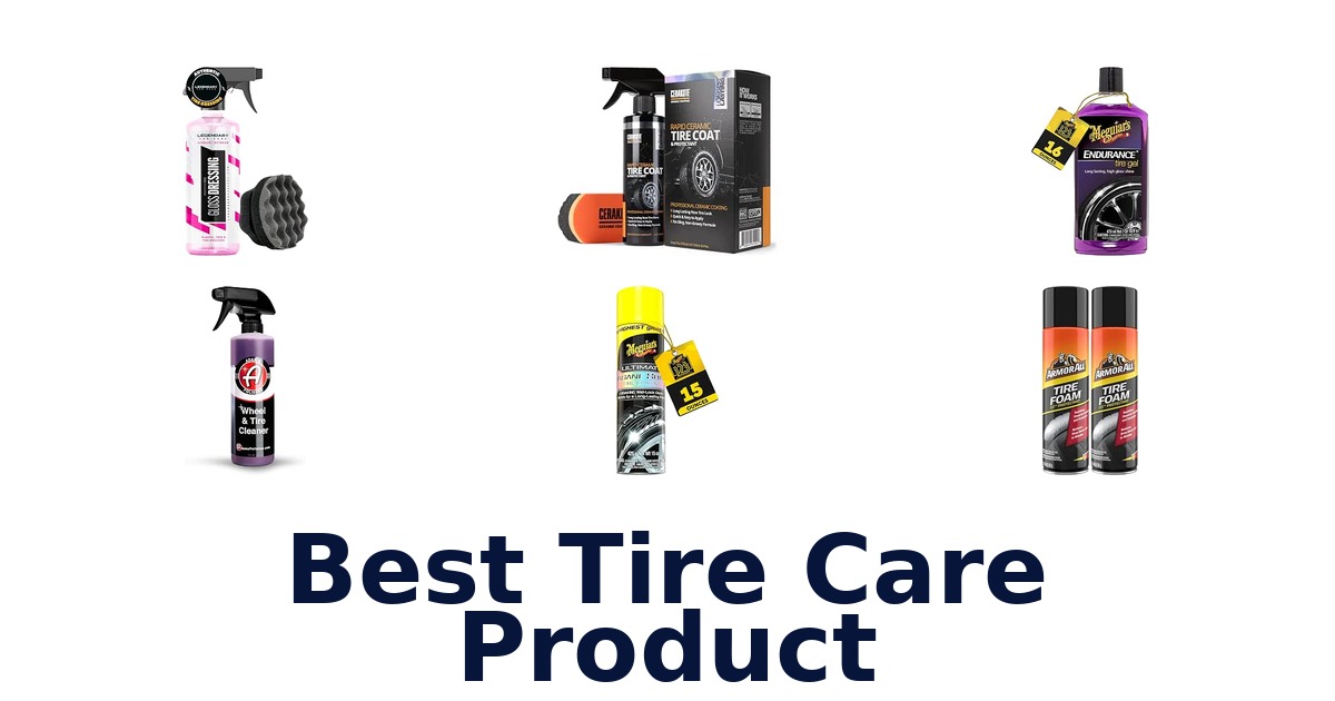 Best Tire Care Product