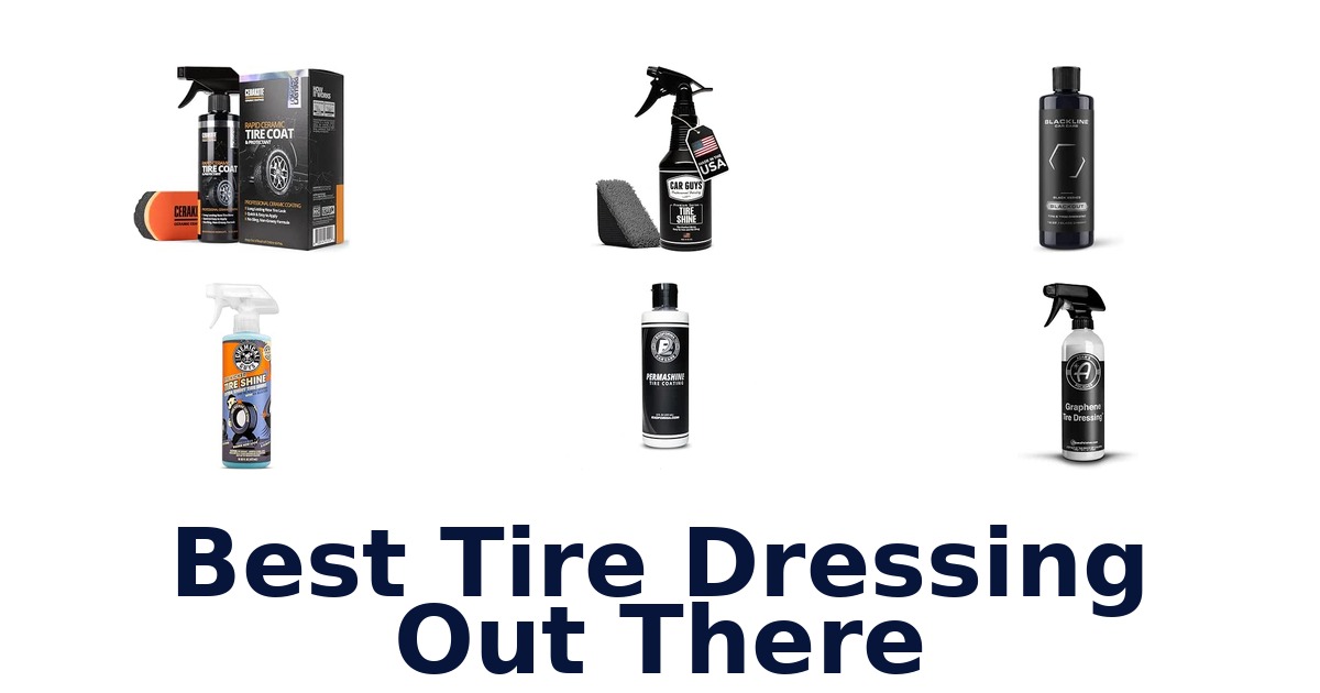Best Tire Dressing Out There