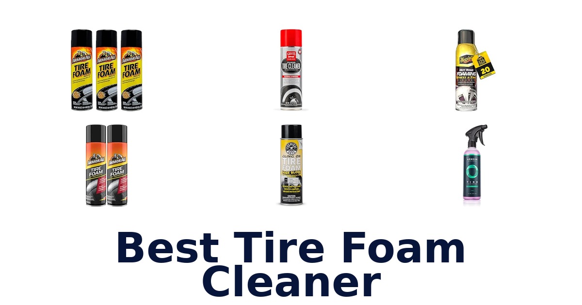 Best Tire Foam Cleaner