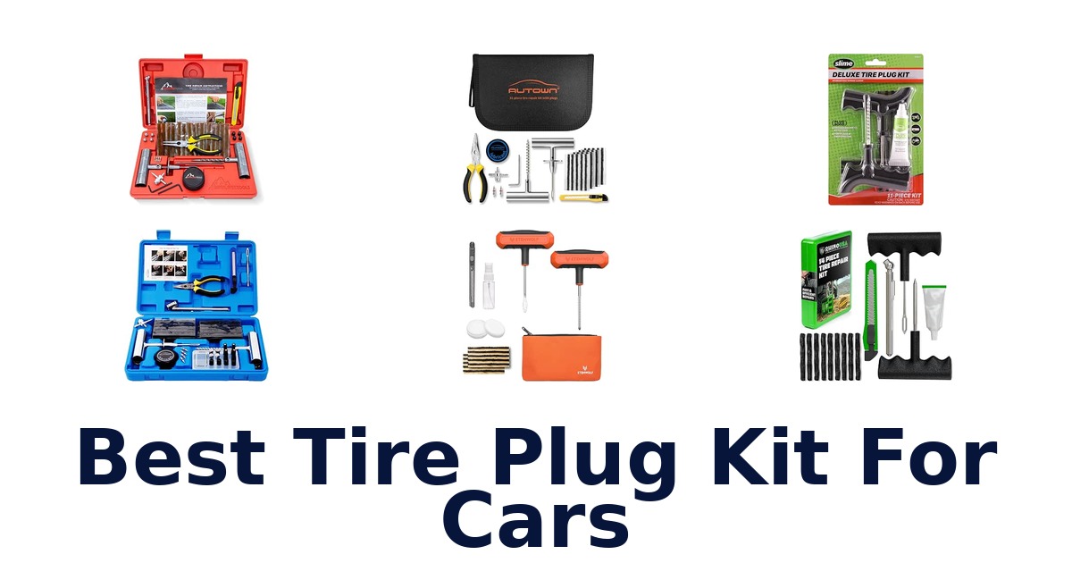 Best Tire Plug Kit For Cars
