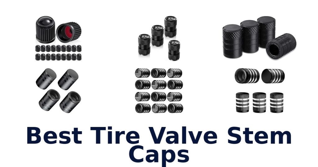 Best Tire Valve Stem Caps