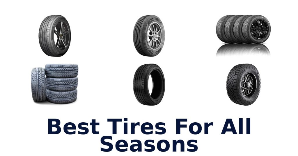Best Tires For All Seasons