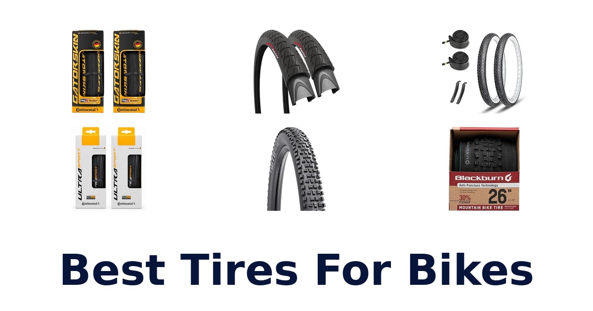 Best Tires For Bikes