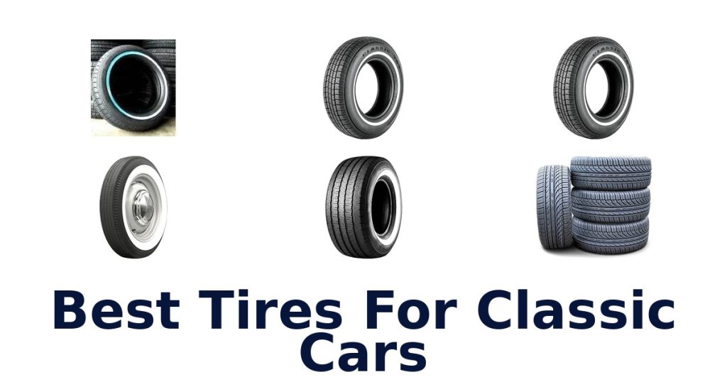 Best Tires For Classic Cars